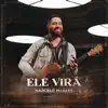 Marcelo Markes - Ele Virá - Single